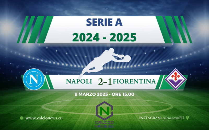 Serie A, Napoli Fiorentina 2-1: gli azzurri tornano alla vittoria