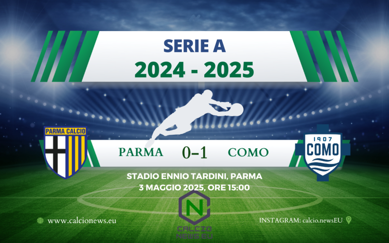 Serie A, Parma Como 0-1: il gol di Strefezza regala una vittoria storica per i lariani