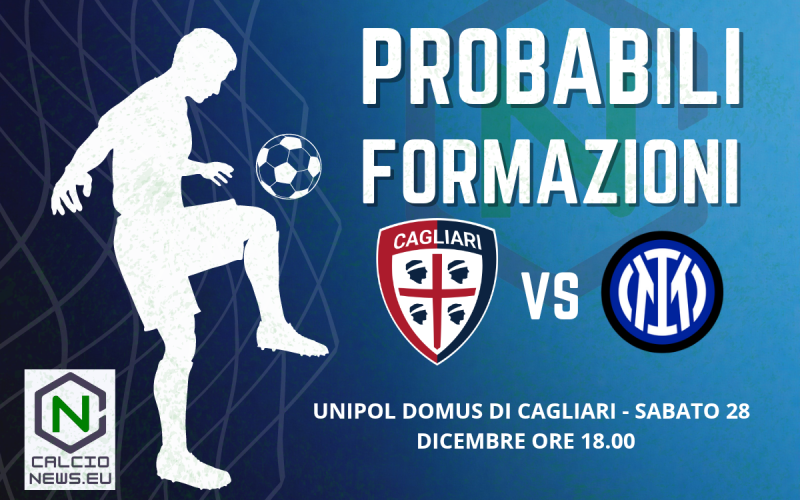 Serie A, le probabili formazioni di Cagliari-Inter