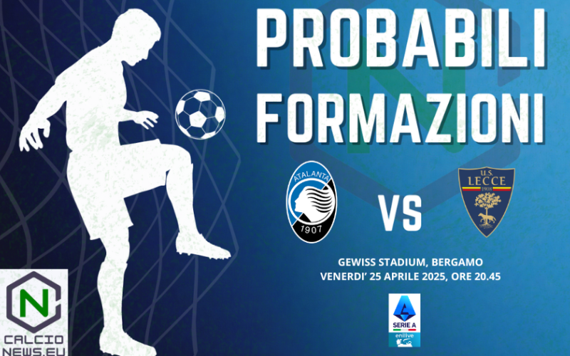 Serie A, le probabili formazioni di Atalanta Lecce