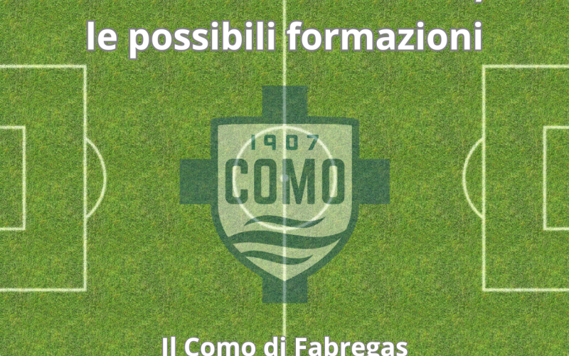 Como 2025 2026: il possibile 11 titolare dei lariani di Fabregas