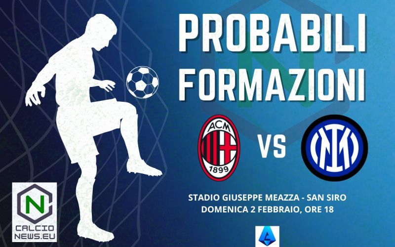 Serie A, le probabili formazioni del derby Milan Inter