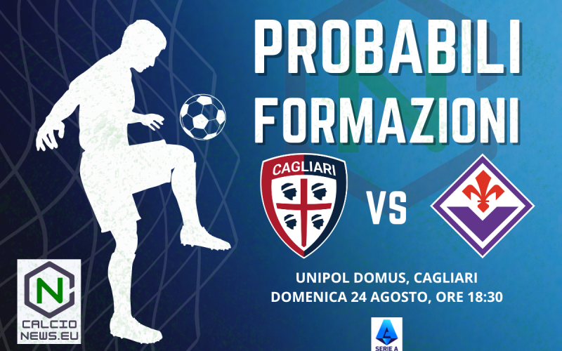 Serie A, le probabili formazioni di Cagliari Fiorentina