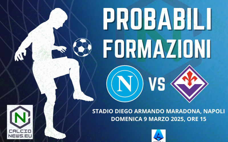 Napoli Fiorentina, le probabili formazioni e dove vederla in TV