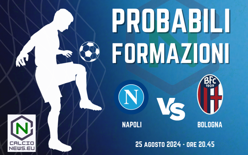 Serie A, le probabili formazioni di Napoli-Bologna: Conte vuole la scossa