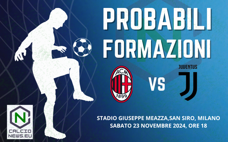 Serie A, le probabili formazioni di Milan-Juventus: emergenza bianconera