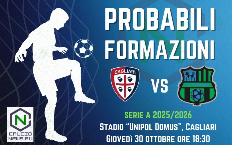 Serie A, probabili formazioni Cagliari-Sassuolo
