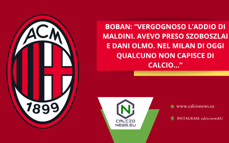 La versione di Boban: “Non sono nato milanista, ma lo sono diventato”. Poi i retroscena su addio, mercato e società.