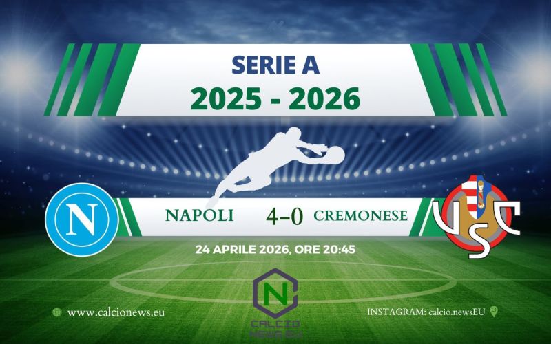 Serie A, Napoli-Cremonese 4-0: show azzurro al Maradona