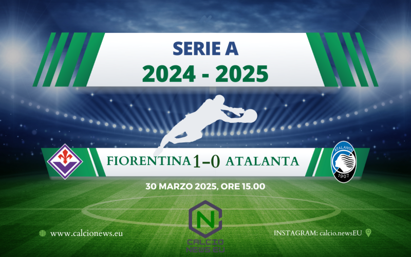 Fiorentina Atalanta 1-0: la Dea perde giocando male, Kean trascina i Viola