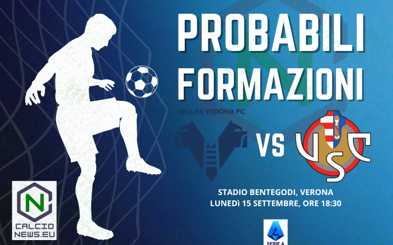 Serie A, le probabili formazioni di Hellas Verona Cremonese