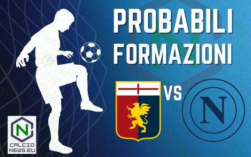 Serie A, Genoa Napoli: le probabili formazioni